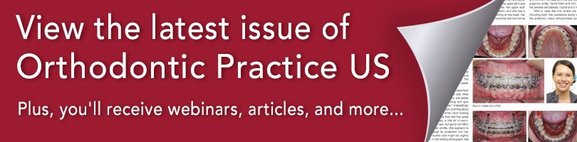 View the latest issue of Orthodontic Practice US